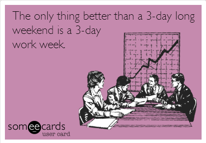 Short Work Week Next Week Short Week – Various Ramblings of a Nostalgic Italian